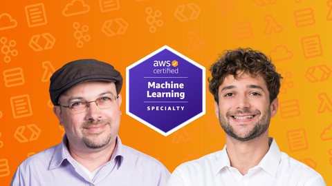 AWS Certified Machine Learning Specialty 2023 – Hands On!