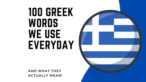 100 Greek words we use in English and we didn’t know it!